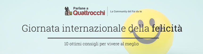 giornata della felicità: 10 motivi